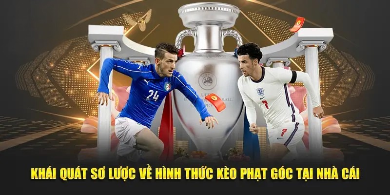 Khái quát sơ lược về hình thức kèo phạt góc tại nhà cái