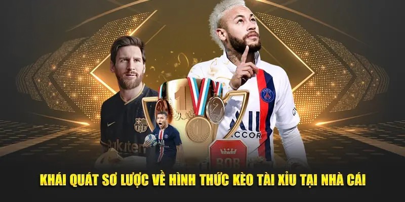 Khái quát sơ lược về hình thức kèo tài xỉu tại nhà cái